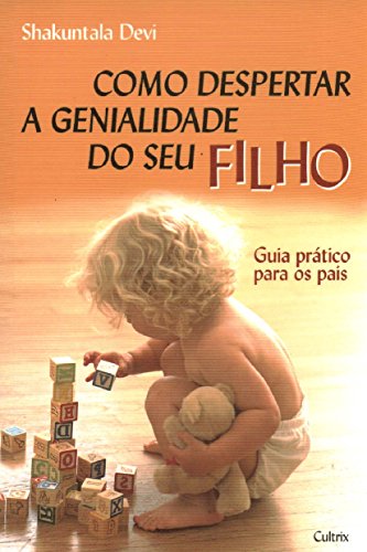 Beispielbild fr Como Despertar a Genialidade do Seu Filho (Em Portuguese do Brasil) zum Verkauf von medimops