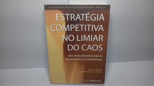 Stock image for _ livro estrategia competitiva no limiar do caos shona l brown 2004 for sale by LibreriaElcosteo