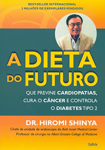 9788531610684: A Dieta do Futuro (Em Portuguese do Brasil)