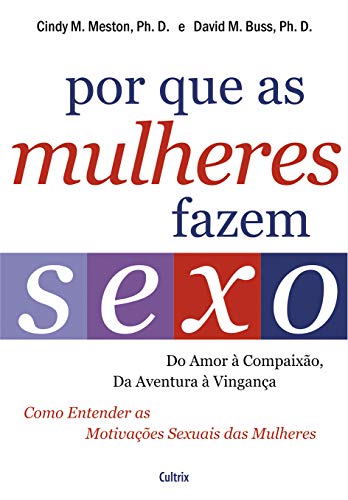 Stock image for livro por que as mulheres fazem sexo meston cindy m 2011 for sale by LibreriaElcosteo