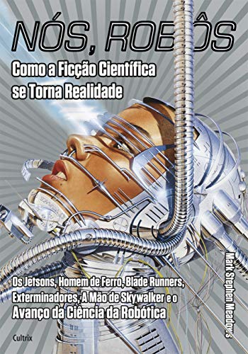 Beispielbild fr livro nos robs como a ficco cientifica se torna realidade mark stephen meadows 2011 zum Verkauf von LibreriaElcosteo