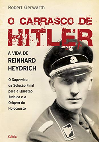 Imagen de archivo de carrasco de hitler o a vida de reinhard heydrich a la venta por LibreriaElcosteño