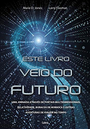 Imagen de archivo de livro este livro veio do futuro jones marie d 2014 a la venta por LibreriaElcosteo