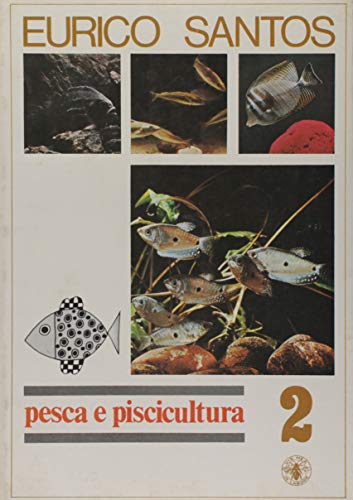 Stock image for livro pesca e piscicultura 2 eurico santos outlet for sale by LibreriaElcosteo