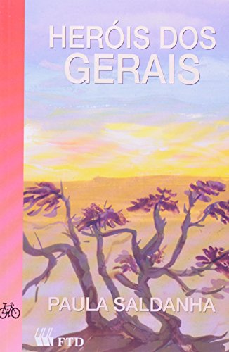 Heróis Dos Gerais (Em Portuguese do Brasil) - Paula Saldanha