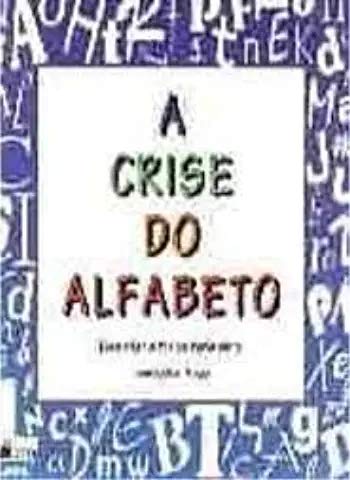 Stock image for a crise do alfabeto for sale by LibreriaElcosteo