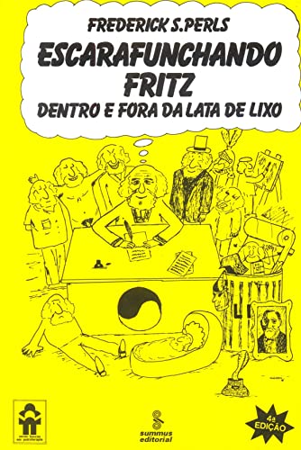 Beispielbild fr livro escarafunchando fritz dentro e fora da lata de lixo frederick s perls 1979 zum Verkauf von LibreriaElcosteo