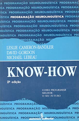 Beispielbild fr _ know how leslie cameron bandler neurolinguistica Ed. 1991 zum Verkauf von LibreriaElcosteo