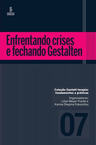 Stock image for Enfrentando crises e fechando Gestalten (Portuguese Edition) for sale by Lucky's Textbooks