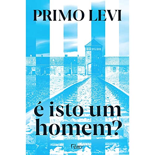 livro e isto um homem - Primo Levi