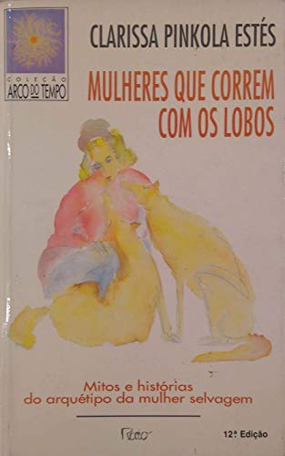 Stock image for Mulheres Que Correm Com Os Lobos (Em Portuguese do Brasil) for sale by HPB-Ruby
