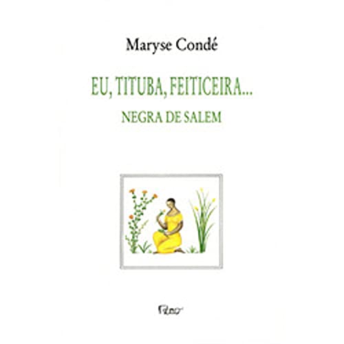 Imagen de archivo de Eu , Tutuba , Feiticeira . Negra de Salem a la venta por a Livraria + Mondolibro