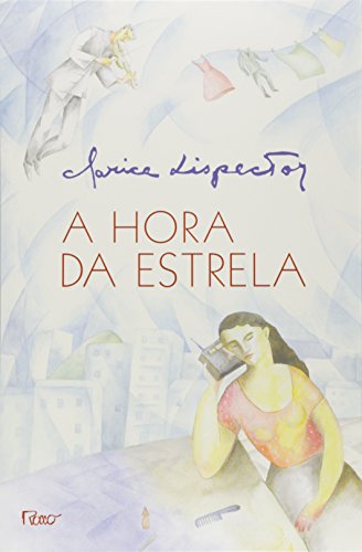 HORA DA ESTRELA - Clarice Lispector