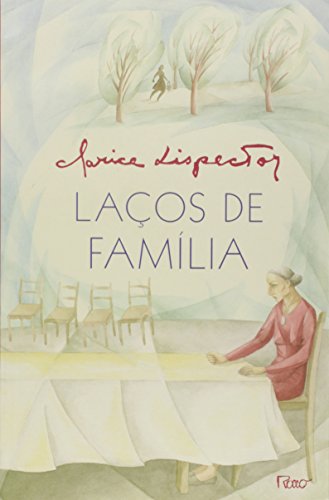 Lacos De Familia - Clarice Lispector