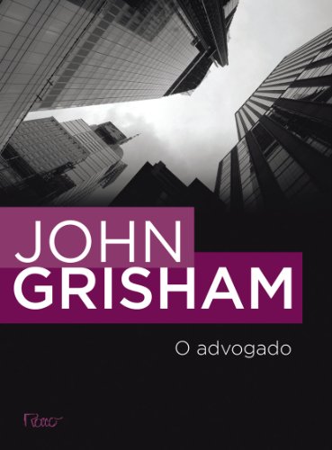 Beispielbild fr O Advogado - The Street Lawyer - John Grisham - Portuguese Edition zum Verkauf von medimops