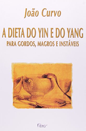 Beispielbild fr A Dieta do Yin e do Yang. Para Gordos, Magros e Inst?veis (Em Portuguese do Brasil) zum Verkauf von Reuseabook