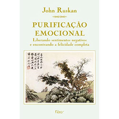 Imagen de archivo de purificaco emocional john ruskan liberando sentimentos nega a la venta por LibreriaElcosteo