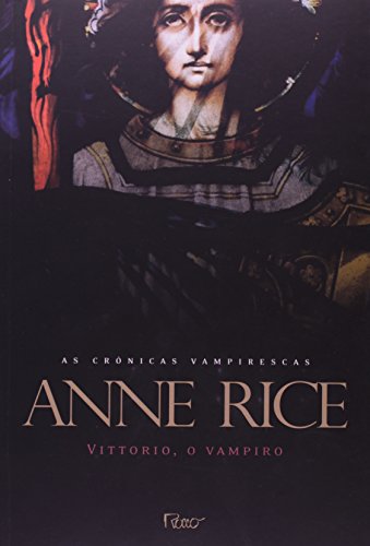 Imagen de archivo de livro vittorio o vampiro anne rice 2000 Ed. 2000 a la venta por LibreriaElcosteo