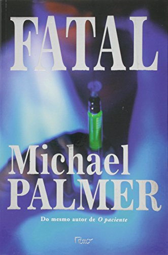 Stock image for livro fatal michael palmer 2004 for sale by LibreriaElcosteo