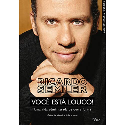 Stock image for Voc Est Louco! Uma Vida Administrada de Outra Forma (Em Portuguese do Brasil) for sale by medimops