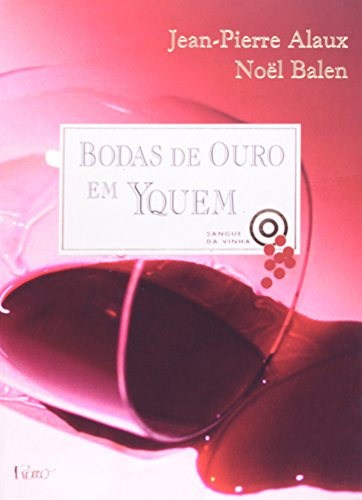 Beispielbild fr Bodas De Ouro Em Yquem (Em Portuguese do Brasil) zum Verkauf von medimops