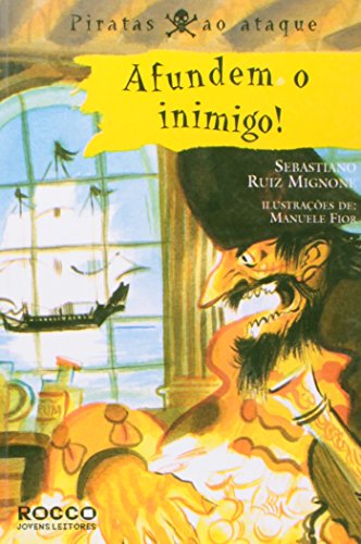 Beispielbild fr _ livro afundem o inimigo piratas ao ataque sebastiano ruiz mignone 2007 zum Verkauf von LibreriaElcosteo