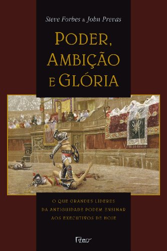 Beispielbild fr _ livro poderambico e gloria steve forbes john prevas 2010 zum Verkauf von LibreriaElcosteo