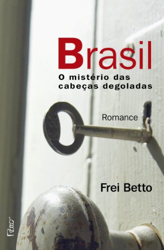 Beispielbild fr _ hotel brasil frei betto misterio das cabecas degoladas zum Verkauf von LibreriaElcosteo