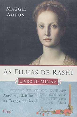 Stock image for livro as filhas de rashi livro 2 miriam maggie anton 2010 for sale by LibreriaElcosteo