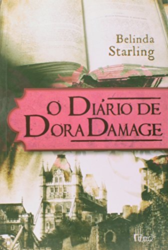 Imagen de archivo de _ livro o diario de dora damage belinda starling 2011 Ed. 2011 a la venta por LibreriaElcosteo