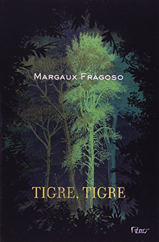 Imagen de archivo de livro tigre tigre margaux fragoso 2011 a la venta por LibreriaElcosteo