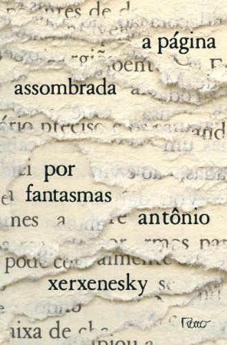 Beispielbild fr livro a pagina assombrada por fantasmas antnio xerxenesky 2011 zum Verkauf von LibreriaElcosteo