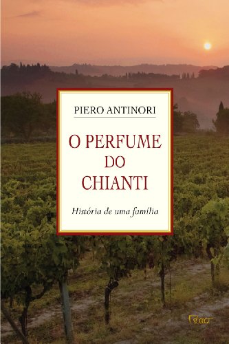 Stock image for _ livro o perfume do chianti piero antinori 2012 for sale by LibreriaElcosteo