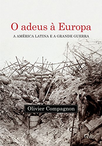 Beispielbild fr O Adeus  Europa (Em Portuguese do Brasil) Olivier Compagnon zum Verkauf von MaxiBooks