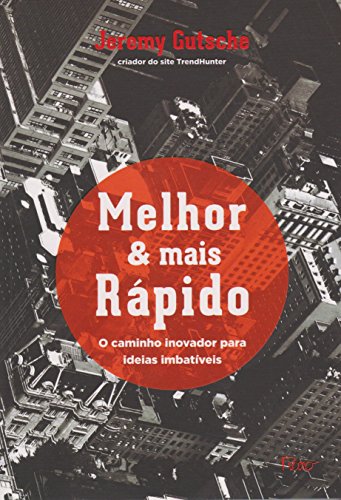 Beispielbild fr _ melhor mais rapido o caminho inovador para ideias imbativeis Ed. 2016 zum Verkauf von LibreriaElcosteo
