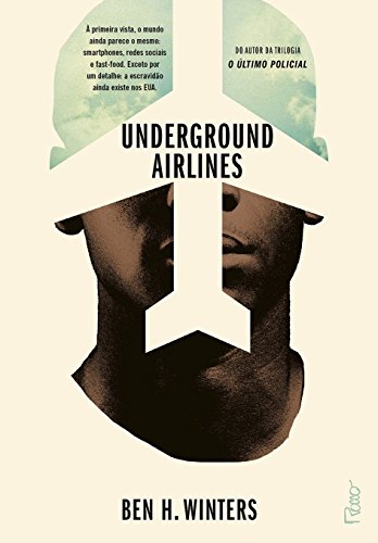 Stock image for livro underground airlines ben h winters 2017 Ed. 2017 for sale by LibreriaElcosteo