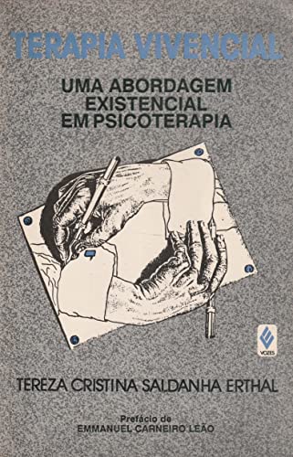 Stock image for livro terapia vivencial uma abordagem existencial em psicoterapia tereza cristina saldanha for sale by LibreriaElcosteo