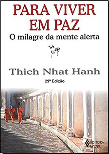 Beispielbild fr Para Viver em Paz: O Milagre da Mente Alerta zum Verkauf von austin books and more