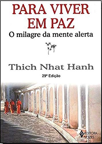Stock image for Para Viver em Paz: O Milagre da Mente Alerta for sale by austin books and more