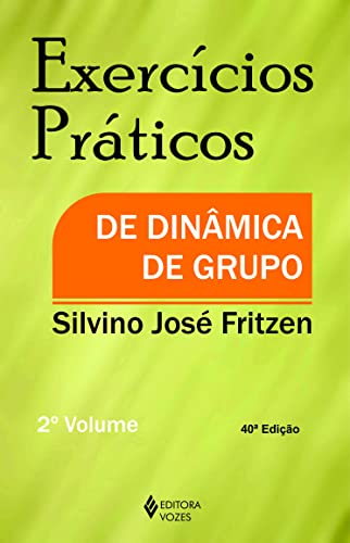 9788532602114: Exerccios Prticos de Dinmica de Grupo - Volume II