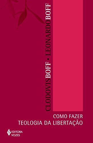 Beispielbild fr Como Fazer Teologia da Libertao zum Verkauf von Livraria Ing