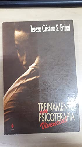 Stock image for livro treinamento em psicoterapia vivencial tereza cristina s erthal 1995 for sale by LibreriaElcosteo