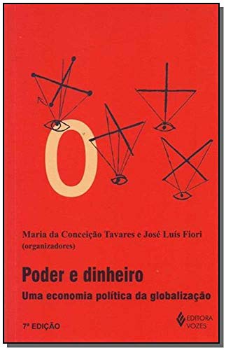 Stock image for livro poder e dinheiro uma economia politica da globalizaco maria da conceico tavares e jo for sale by LibreriaElcosteo
