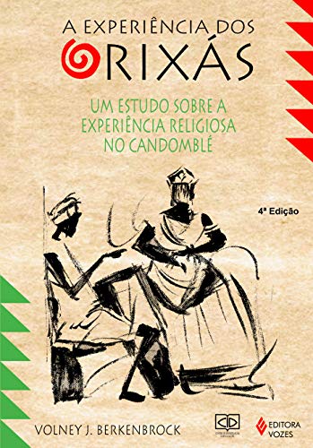 A experiência dos orixás : um estudo sobre a experiência religiosa no candomblé