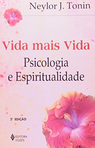 Imagen de archivo de livro vida mais vida psicologia e e neylor j tonin Ed. 2001 a la venta por LibreriaElcosteo