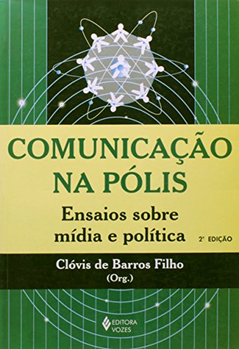 Stock image for _ comunicaco na polis de clovis de barros filho pela vozes Ed. 2002 for sale by LibreriaElcosteo