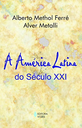 Imagen de archivo de livro a america latina do seculo xxi alberto methol ferre 2006 a la venta por LibreriaElcosteo