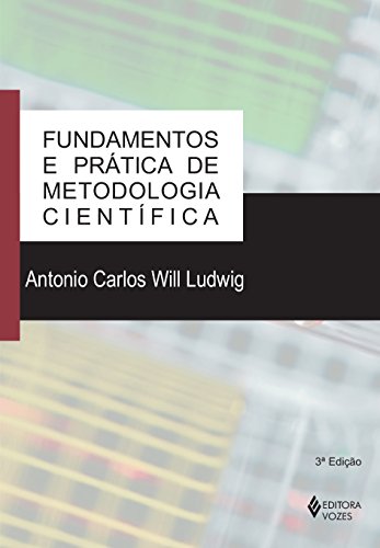 Beispielbild fr livro fundamentos e pratica de metodologia cientifica antonio carlos will ludwig 2009 zum Verkauf von LibreriaElcosteo