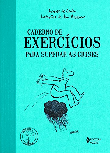 Beispielbild fr Caderno de Exerccios Para Superar as Crises (Em Portuguese do Brasil) zum Verkauf von medimops