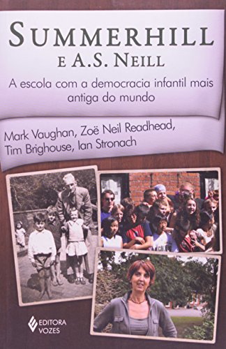 Imagen de archivo de livro summerhill e a s neill a es mark vaughan Ed. 2011 a la venta por LibreriaElcosteo
